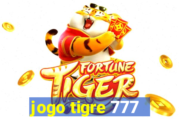 jogo tigre 777 - Cemstoretec